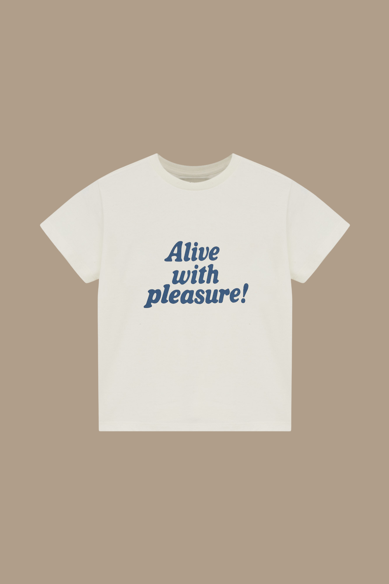 BABY TEE ALIVE WITH PLEASURE